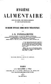 Cover of: Hygiène alimentaire des malades, des convalescents et des valétudinaires