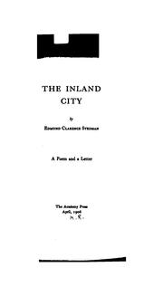 The Inland City: A Poem and a Letter by Edmund Clarence Stedman