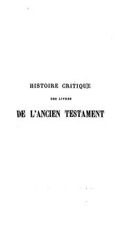 Cover of: Histoire critique des livres de l'Ancien Testament, tr. par A. Pierson by Abraham Kuenen