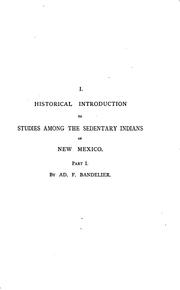 Cover of: 1. Historical Introduction to Studies Among the Sedentary Indians of New Mexico: 2. Report on ...