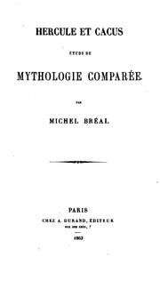 Cover of: Hercule et Cacus: étude de mythologie comparée by Michel Bréal
