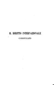 Cover of: Il diritto internazionale codificato: e la sua sanzione giuridica : studii
