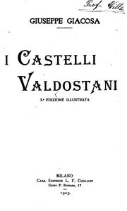Cover of: I castelli valdostani ... by Giuseppe Giacosa