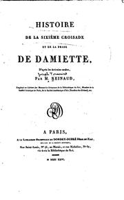 Cover of: Histoire de la sixième croisade et de la prise de Damiette by Reinaud, Joseph Toussaint