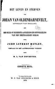 Cover of: Het Leven en Sterven Van Johan Van Olden Barnevelt... by John Lothrop Motley