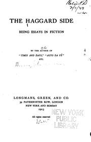 Cover of: The Haggard Side, Being Essays in Fiction by John Hutton Balfour Browne