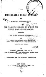 Cover of: The Illustrated Horse Doctor: Being an ... Account of the ... Diseases to ... by Edward Mayhew