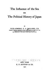 Cover of: The Influence of the Sea on the Political History of Japan by George Alexander Ballard