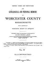 Cover of: Historic Homes and Institutions and Genealogical and Personal Memoirs of Worcester County ... by Ellery Bicknell Crane