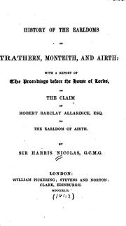 Cover of: History of the Earldoms of Strathern, Monteith, and Airth: With a Report of ... by Nicholas Harris Nicolas