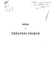 Cover of: Histoire du Théâtre-lyrique 1851-1870 by Albert Soubies