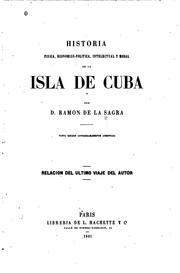 Cover of: Historia física, económico-politica, intelectual y moral de la Isla de Cuba by Ramón de la Sagra