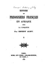 Cover of: Histoire des prisonniers français en Afrique depuis la conquête