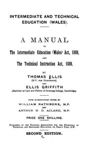 Cover of: Intermediate and Technical Education (Wales): A Manual to the Intermediate Education (Wales) Act ...