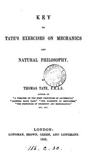 Cover of: Key to Tate's Exercises on mechanics and natural philosophy