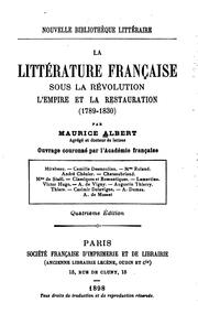 Cover of: La littérature française sous la Révolution: l'Empire et la Restauration (1789-1830)