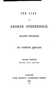 Cover of: The life of George Stephenson, railway engineer