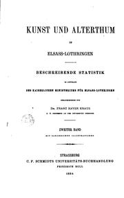 Cover of: Kunst und Alterthum in Elsass-Lothringen, beschreibende Statistik by Franz Xaver Kraus