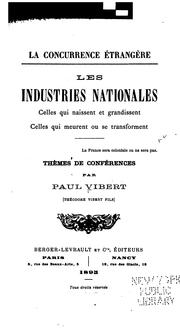 Cover of: La concurrence étrangère: Les industries nationales; celles qui naissent et grandissent, celles ...