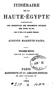 Cover of: Itinéraire de la Haute-Égypte: comprenant une description des monuments antiques des rives du ...