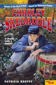 Charley Skedaddle by Patricia Beatty