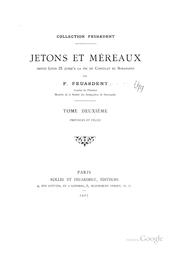 Cover of: Jetons et méreaux depuis Louis IX jusqu'à la fin du Consulat de Bonaparte