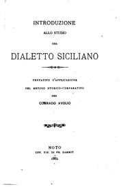 Cover of: Introduzione allo studio del dialetto siciliano: tentativo d'applicazione ...