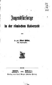 Cover of: Jugendfürsorge in der römischen Kaiserzeit by Albert Müller