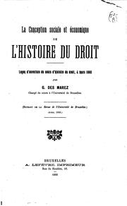 Cover of: La conception sociale et économique de l'histoire du droit: leçon d ... by Guillaume Des Marez