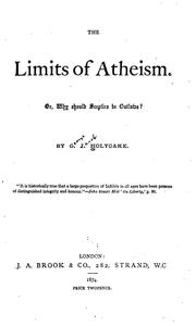 Cover of: The Limits of Atheism. Or, Why Should Sceptics be Outlaws
