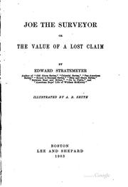 Cover of: Joe the Surveyor: Or, The Value of a Lost Claim