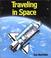 Cover of: Traveling in space