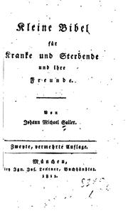 Cover of: Kleine Bibel für Kranke und Sterbende und ihre Freunde by Johann Michael Sailer