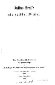 Cover of: Julius grosse als epischer Dichter: Eine literarhistorische Studie