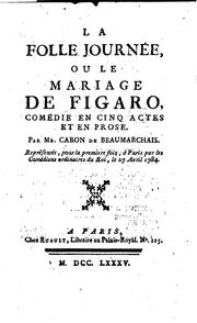 Cover of: La folle journée; ou, Le mariage de Figaro by Pierre Augustin Caron de Beaumarchais