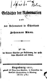 Cover of: Kurze Geschichte der Reformation und des Reformators in Schottland, Johannes Knox