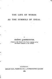 Cover of: The Life of Words as the Symbols of Ideas by Arsène Darmesteter