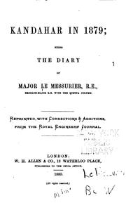 Cover of: Kandahar in 1879: The Diary of Major Le Messurier ; Reprinted with ...