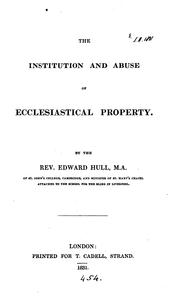 Cover of: The institution and abuse of ecclesiastical property