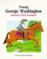 Cover of: Young George Washington: America's First President (First-Start Biographies)