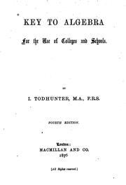 Cover of: Key to Algebra for the Use of Colleges and Schools by Isaac Todhunter