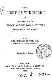 Cover of: The 'Light of the word [sic]' or Holman Hunt's great allegorical picture, translated into words