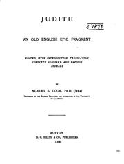 Cover of: Judith an Old English Epic Fragment: An Old English epic fragment by Albert Stanburrough Cook