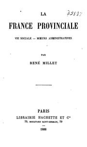 Cover of: La France provinciale: vie sociale, moeurs administratives