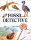 Cover of: Fossil Detective - Pbk (Nature Club) (Nature Club)