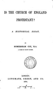 Cover of: Is the Church of England Protestant? by Homersham Cox