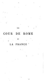 Cover of: La cour de Rome et la France