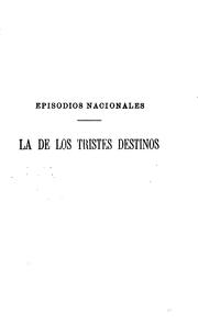 Cover of: La de los tristes destinos by Benito Pérez Galdós