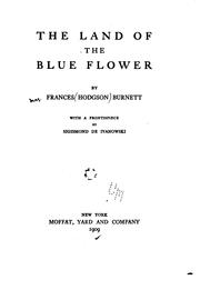 Cover of: The Land of the Blue Flower by Frances Hodgson Burnett
