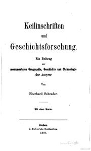 Cover of: Keilinschriften und Geschichtsforschung: Ein Beitrag zur monumentalen ...